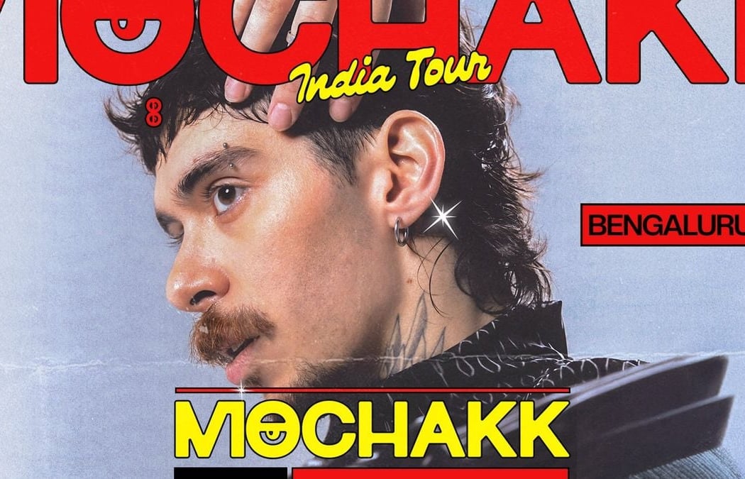 Mochakk India Tour 1