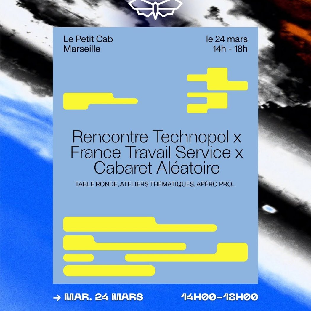 Rencontre Technopol x France Travail x Cabaret Aléatoire 1
