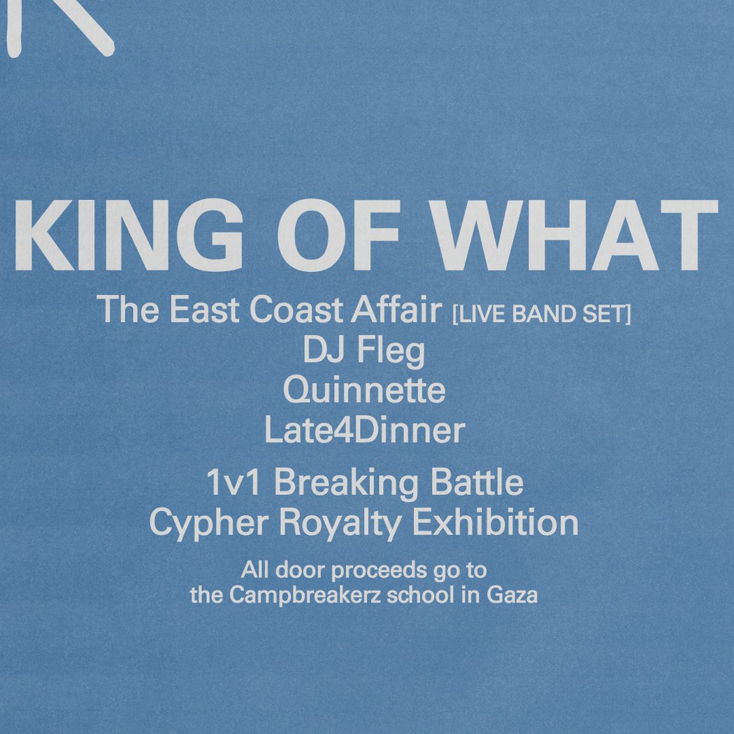 King of What: The East Coast Affair + DJ Fleg + Quinnette + Late4Dinner 1