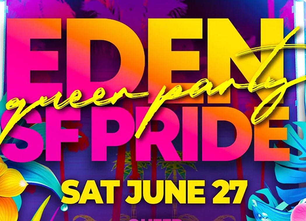 Eden SF Pride Queer Party 1