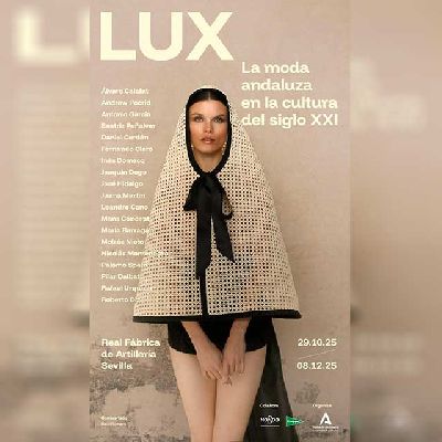 LUX. La moda andaluza en la cultura del siglo XXI 1