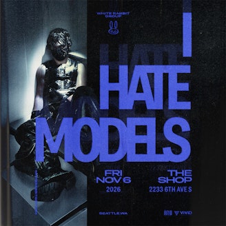 I HATE MODELS