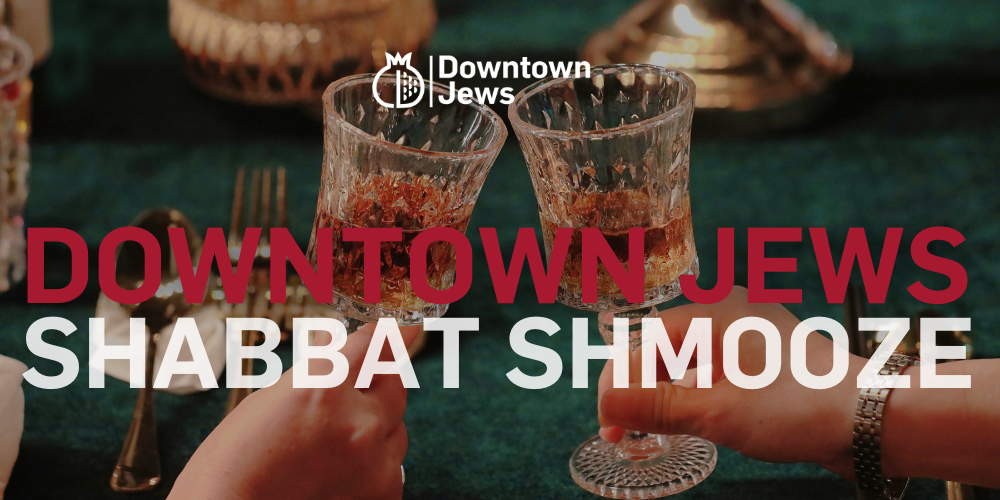 Downtown Jews Shabbat Services and Shmooze 1