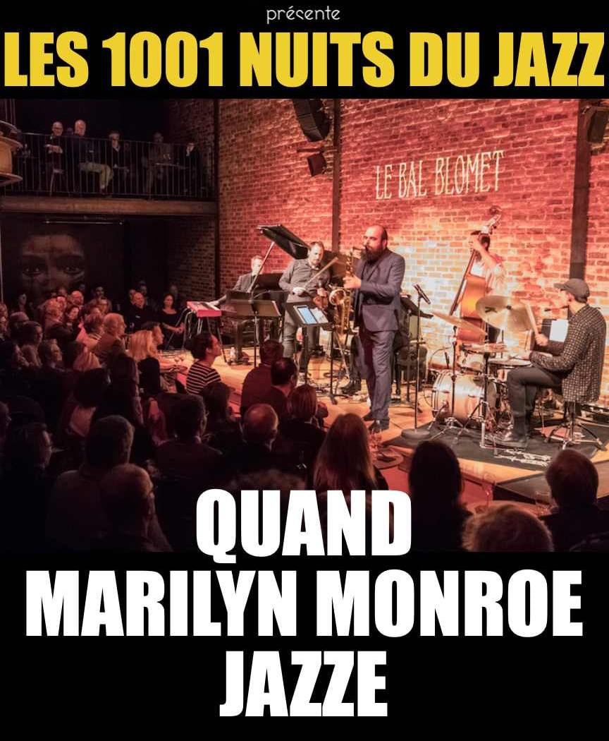 LES 1001 NUITS DU JAZZ – MARILYN MONROE ET LE JAZZ 2