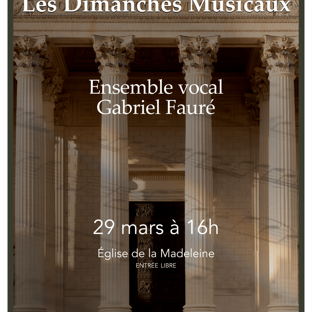 Dimanches Musicaux – Ensemble vocal Gabriel Fauré 1