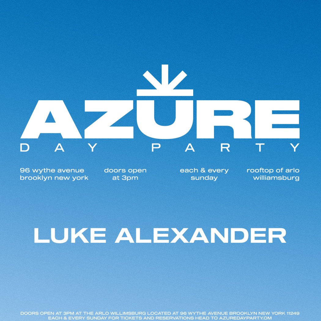 Azure Day Party April 26th Season Opener w/ Luke Alexander 1
