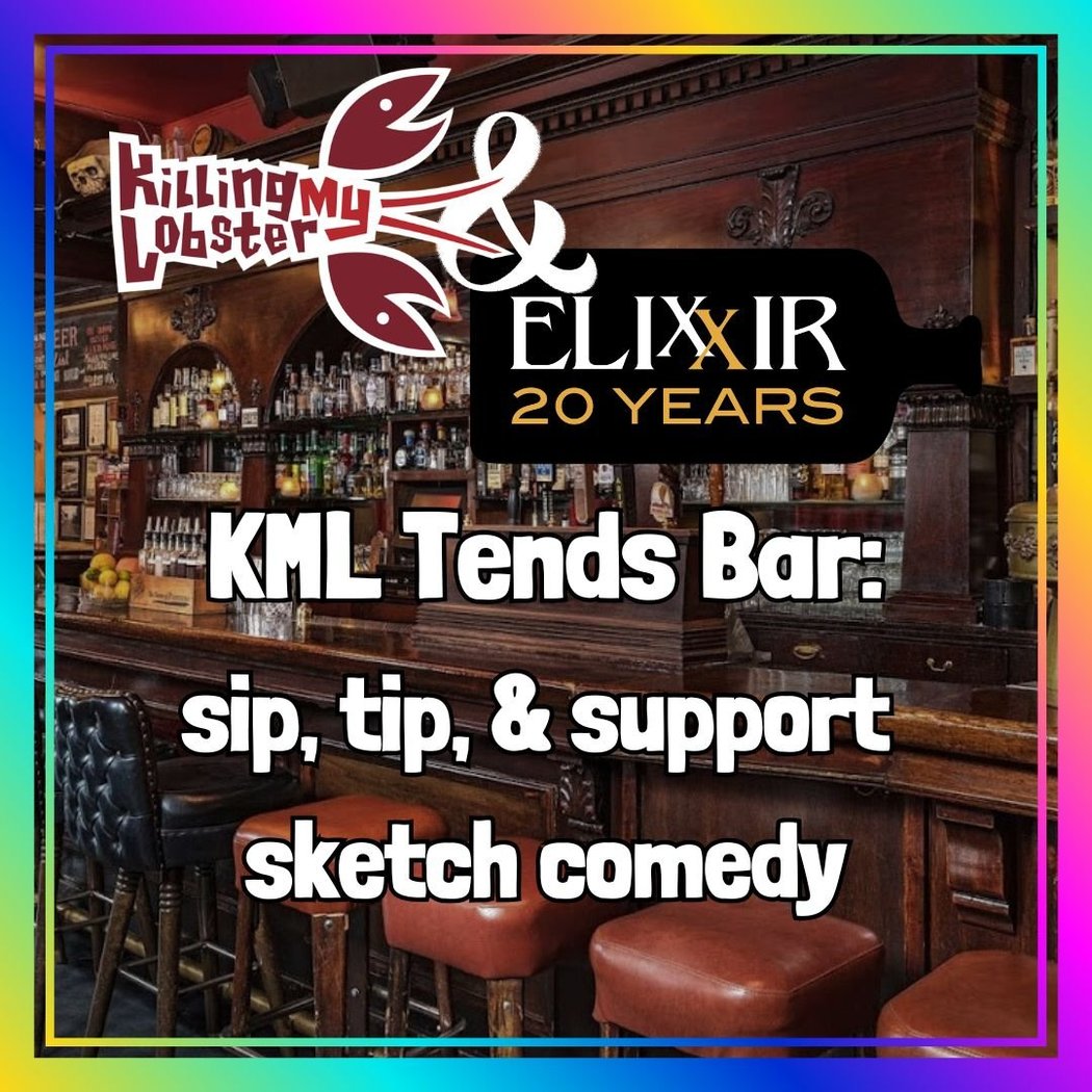 KML Tends Bar: Sip, Tip, & Support Sketch Comedy 1
