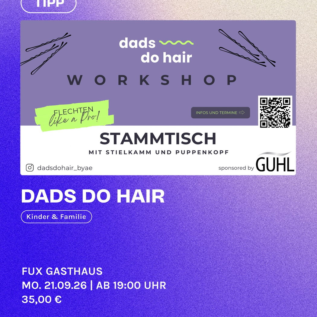 DADS DO HAIR WORKSHOP 2