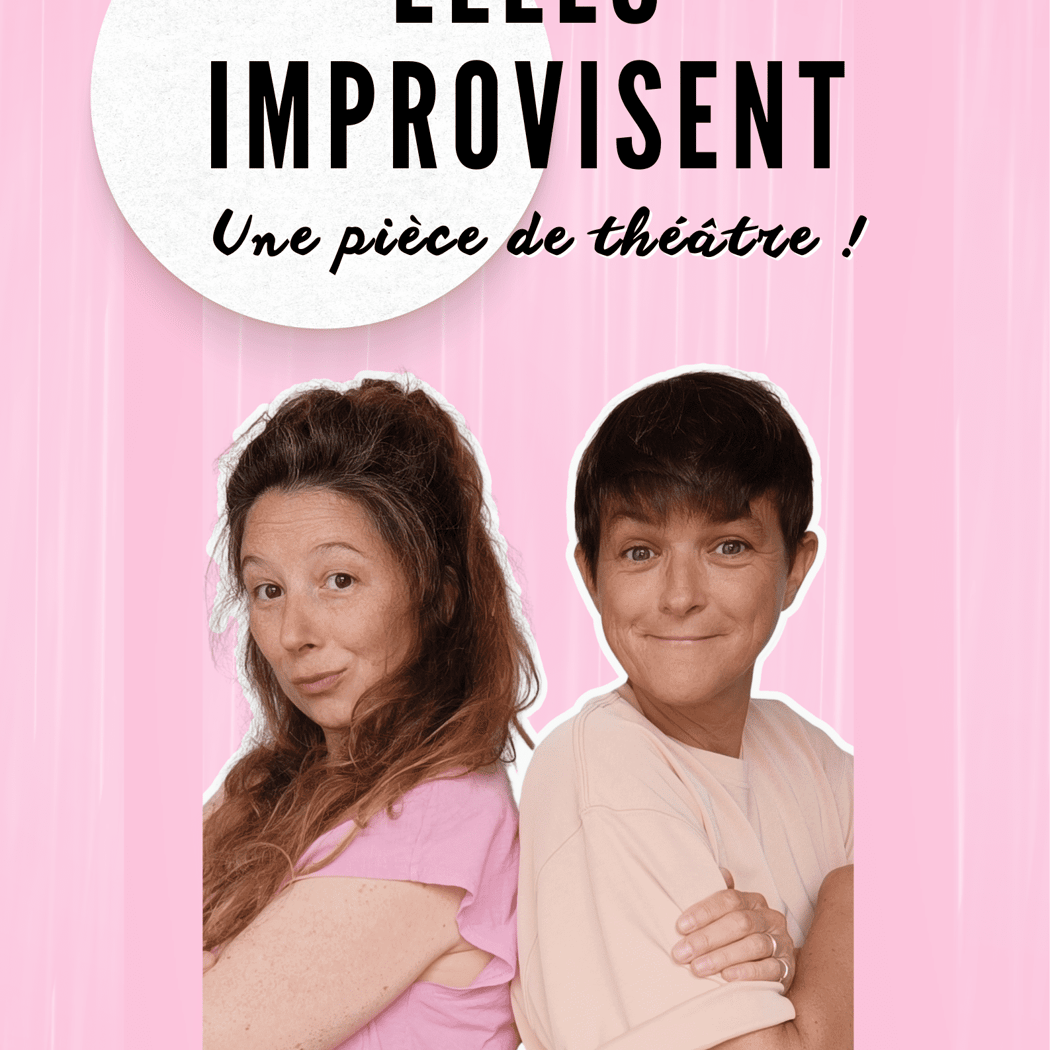Elles improvisent une pièce de théâtre 1