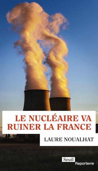 Le nucléaire va ruiner la France: Rencontre avec Laure Noualhat 1