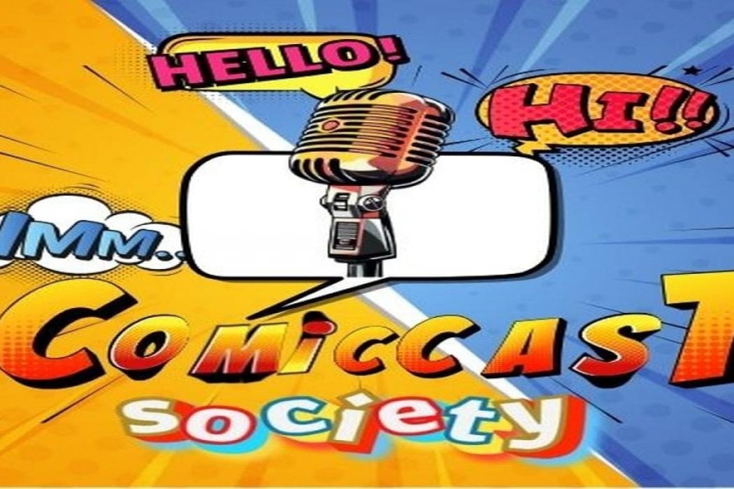 ComicCast Society: Live Stand-Up Comedy Evening 1