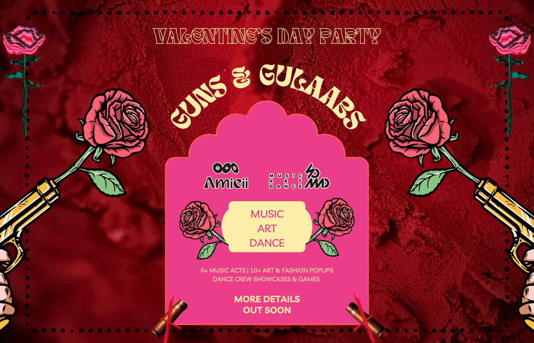 GUNS AND GULAABS - A SoMAD Valentine's Day Celebration Party 2026 1