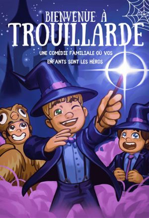 Bienvenue à Trouillarde 1