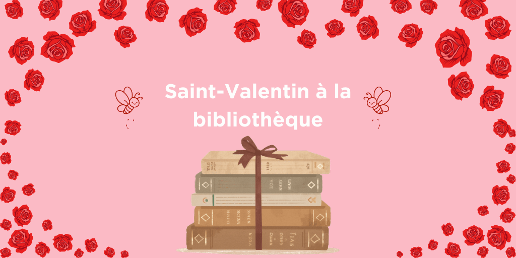 Saint-Valentin à la bibliothèque 1