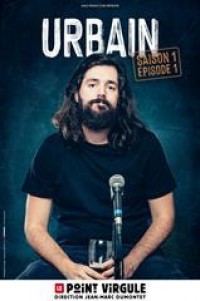 Urbain : Saison 1, Episode 1 1