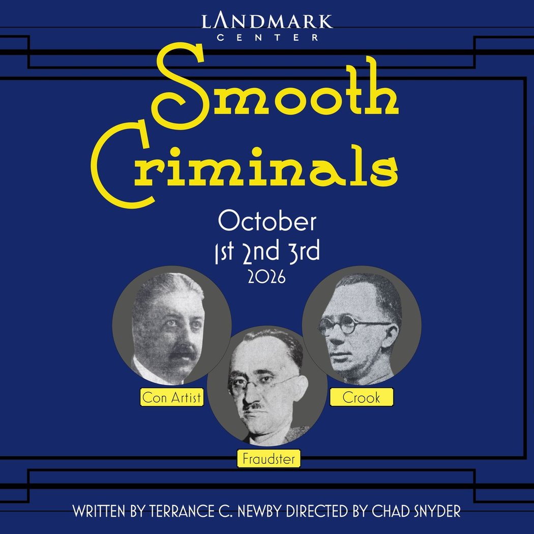 Landmark Center History Play: Smooth Criminals