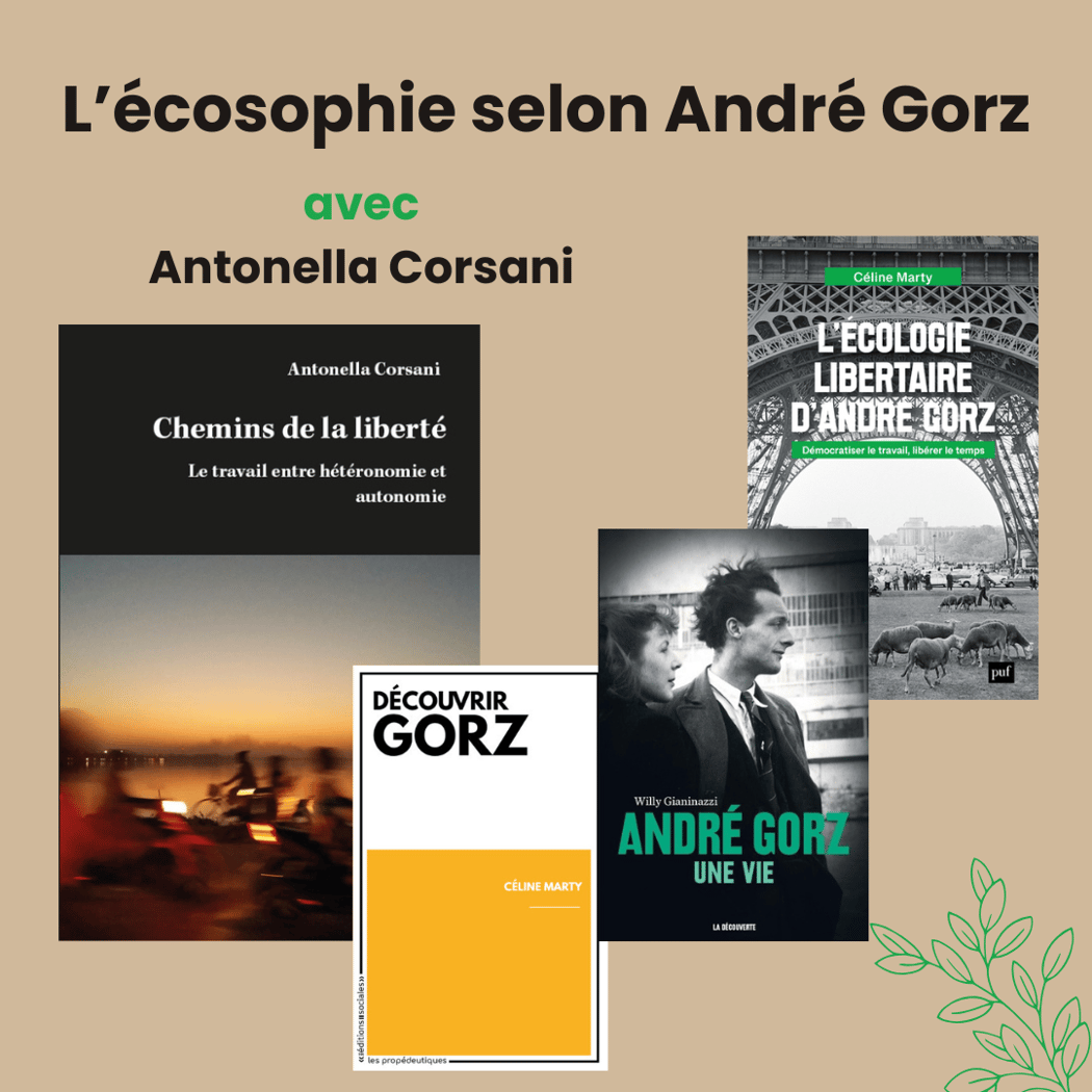 L’écosophie selon André Gorz, introduction par Antonella Corsani 1