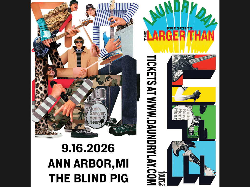 LAUNDRY DAY Presents: The Larger Than LIFE Tour