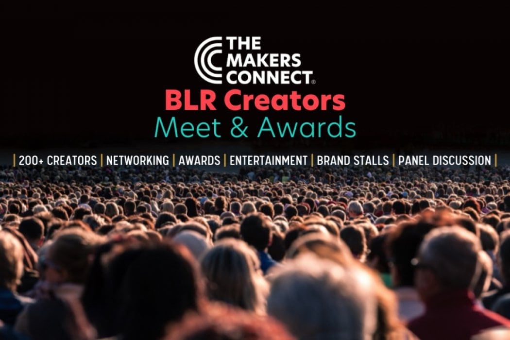 BLR Creators Meet & Awards Powered by The Makers Connect 1