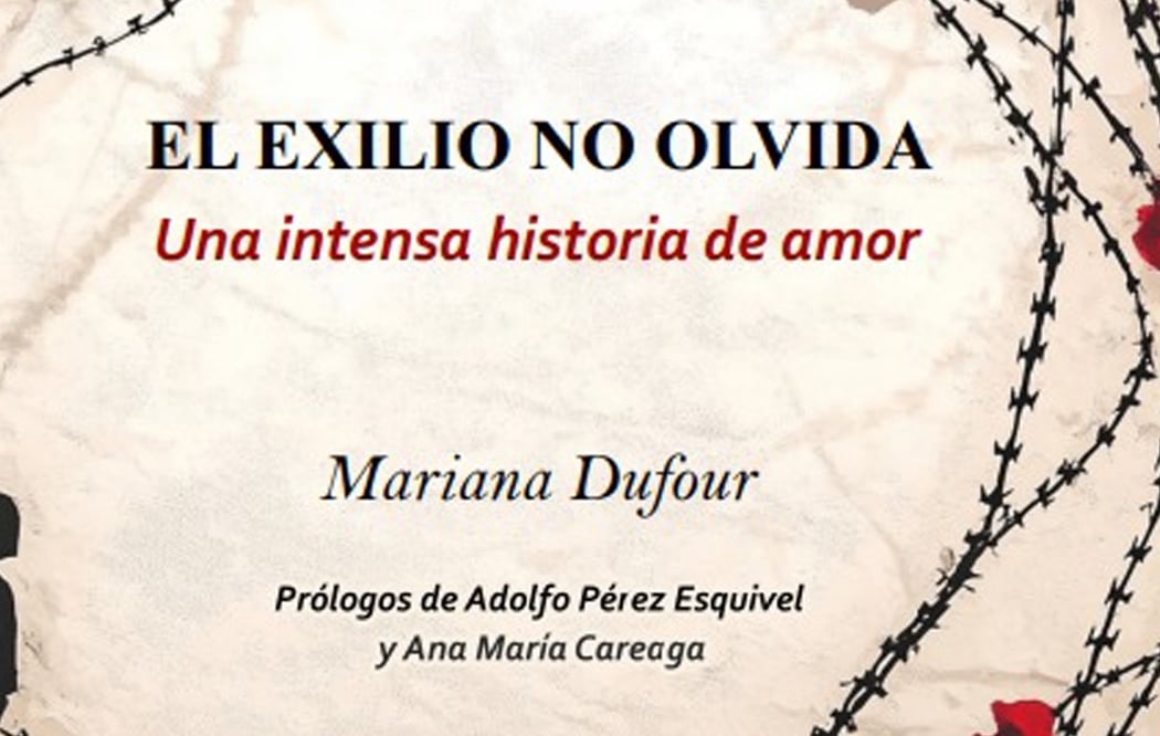 El exilio no olvida. Una intensa historia de amor 1