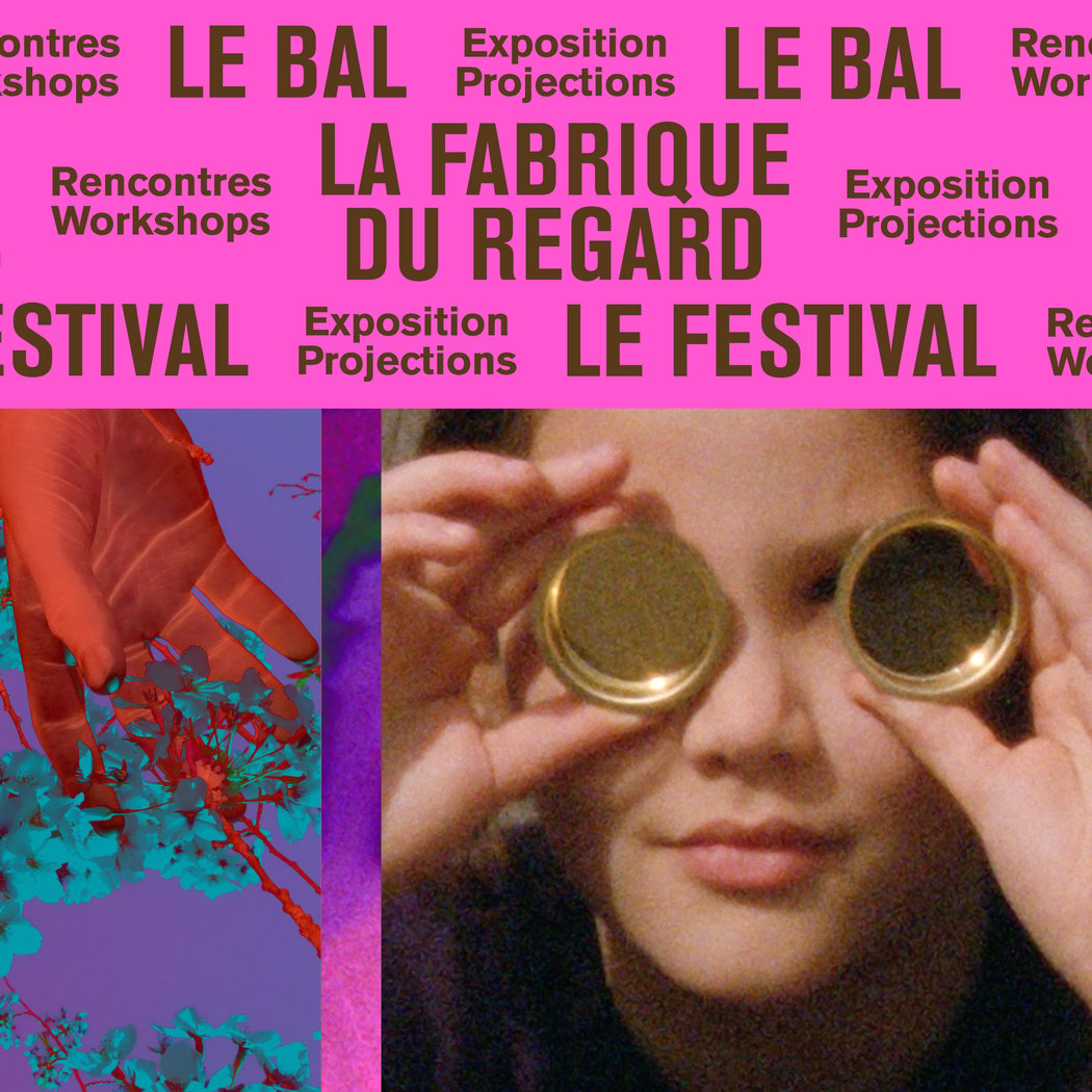 LA FABRIQUE DU REGARD – LE FESTIVAL #1 1