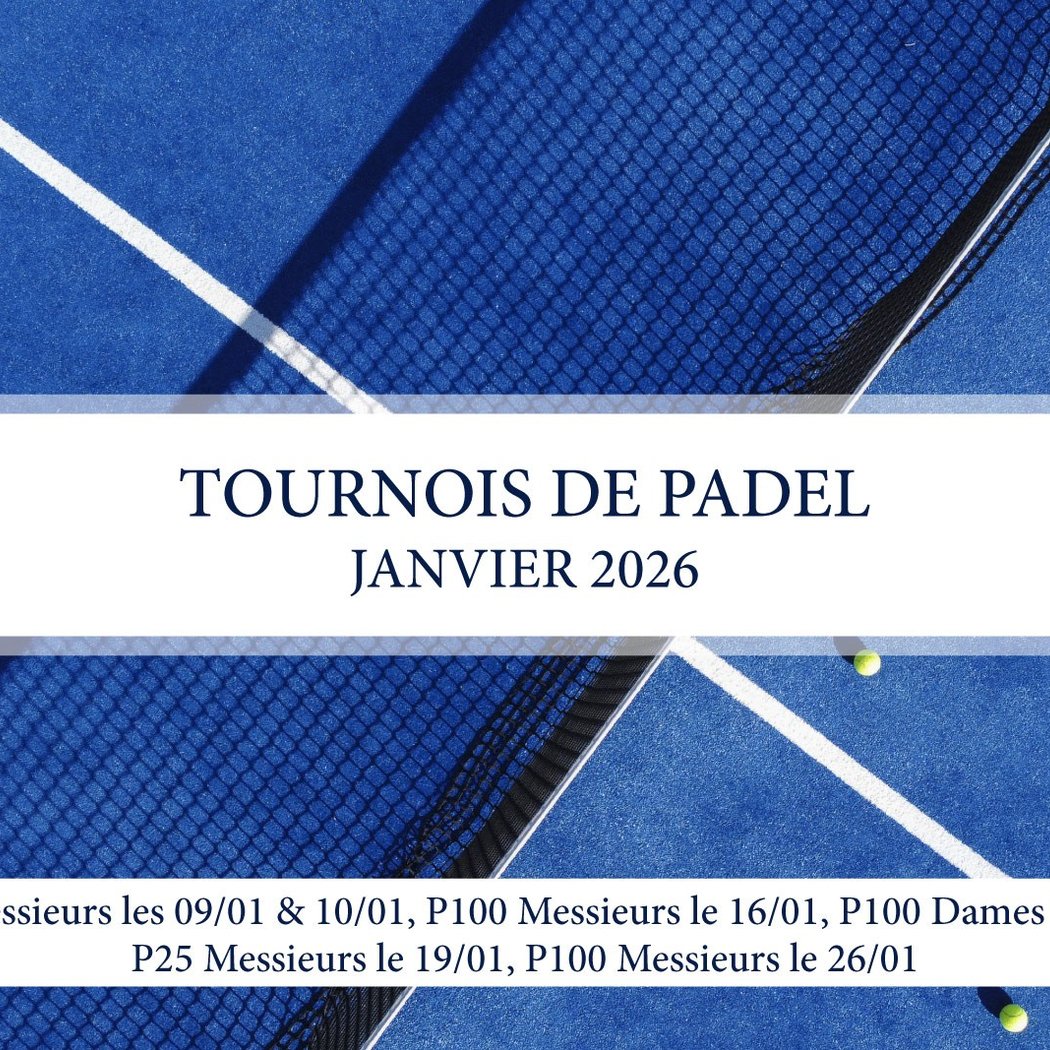 TOURNOIS DE PADEL - JANVIER 2026 1