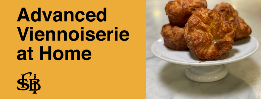 Advanced Viennoiserie at Home 1