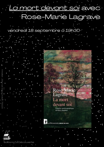 Rencontre avec Rose-Marie Lagrave pour La mort devant soi, [éd. La Découverte]