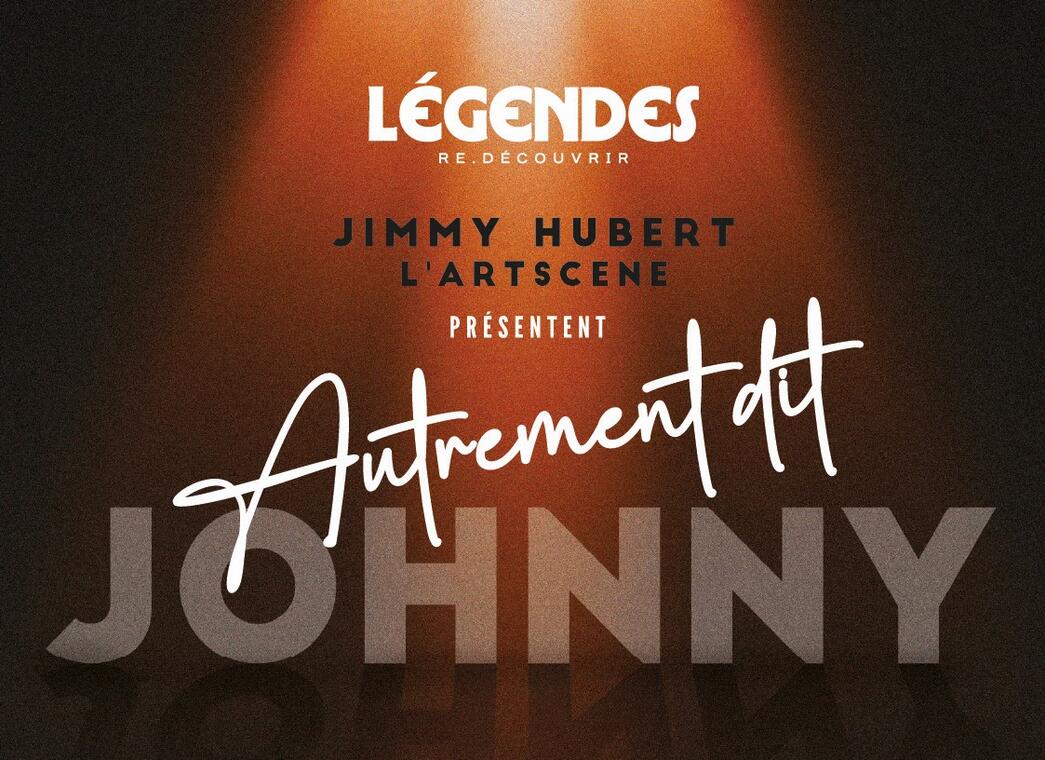 CONCERT SPECTACLE « AUTREMENT DIT JOHNNY » 1