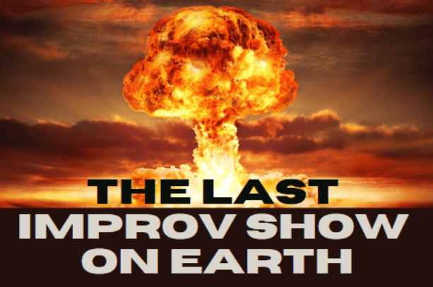 The Last Improv Show on Earth 1