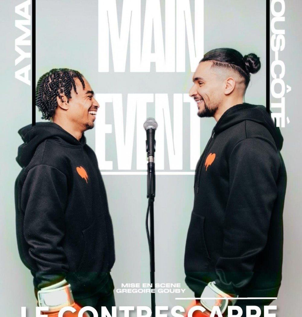Sous-Côté & Aymar : Main Event 1