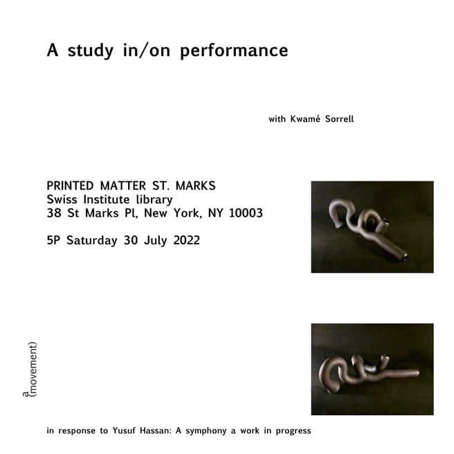 A study in/on performance with Kwamé Sorrell 1