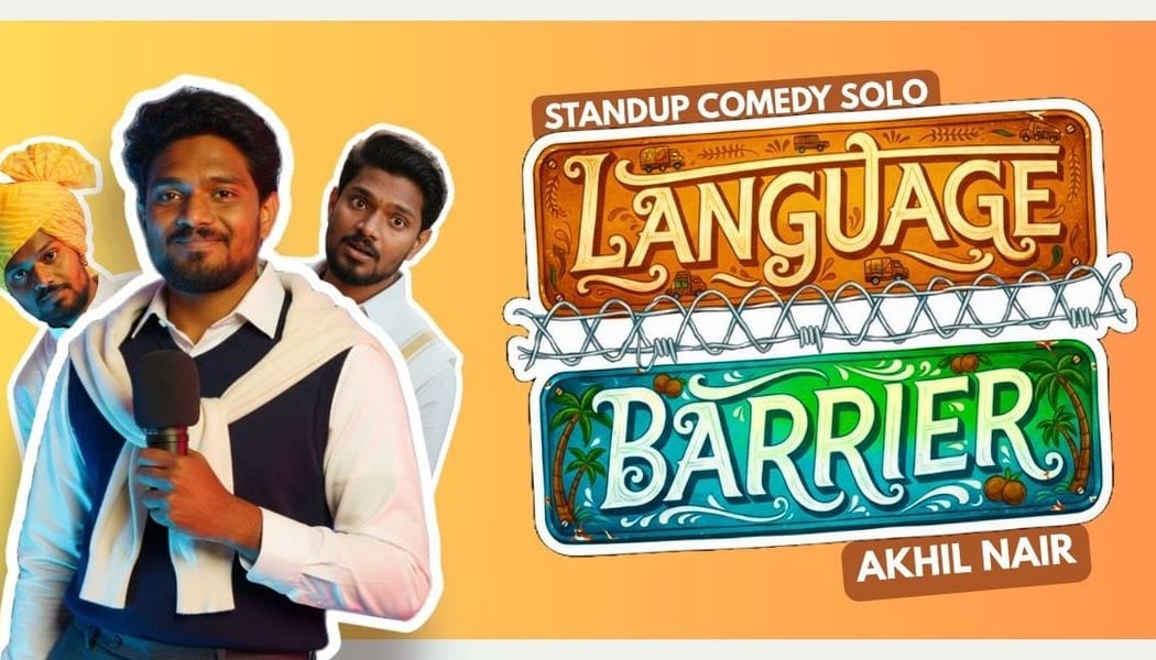 Language Barrier: A solo comedy show by Akhil Nair 1