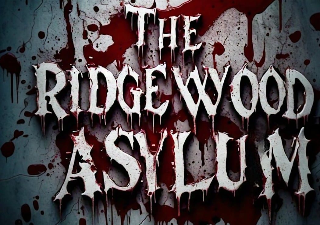 The Ridgewood Asylum 2026