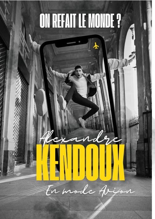 Alexandre Kendoux : En mode avion 1