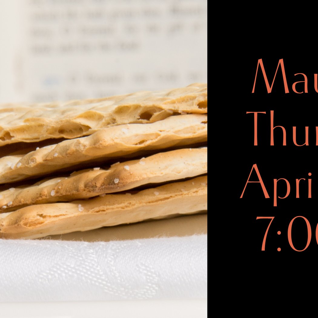 Maundy Thursday Service 1