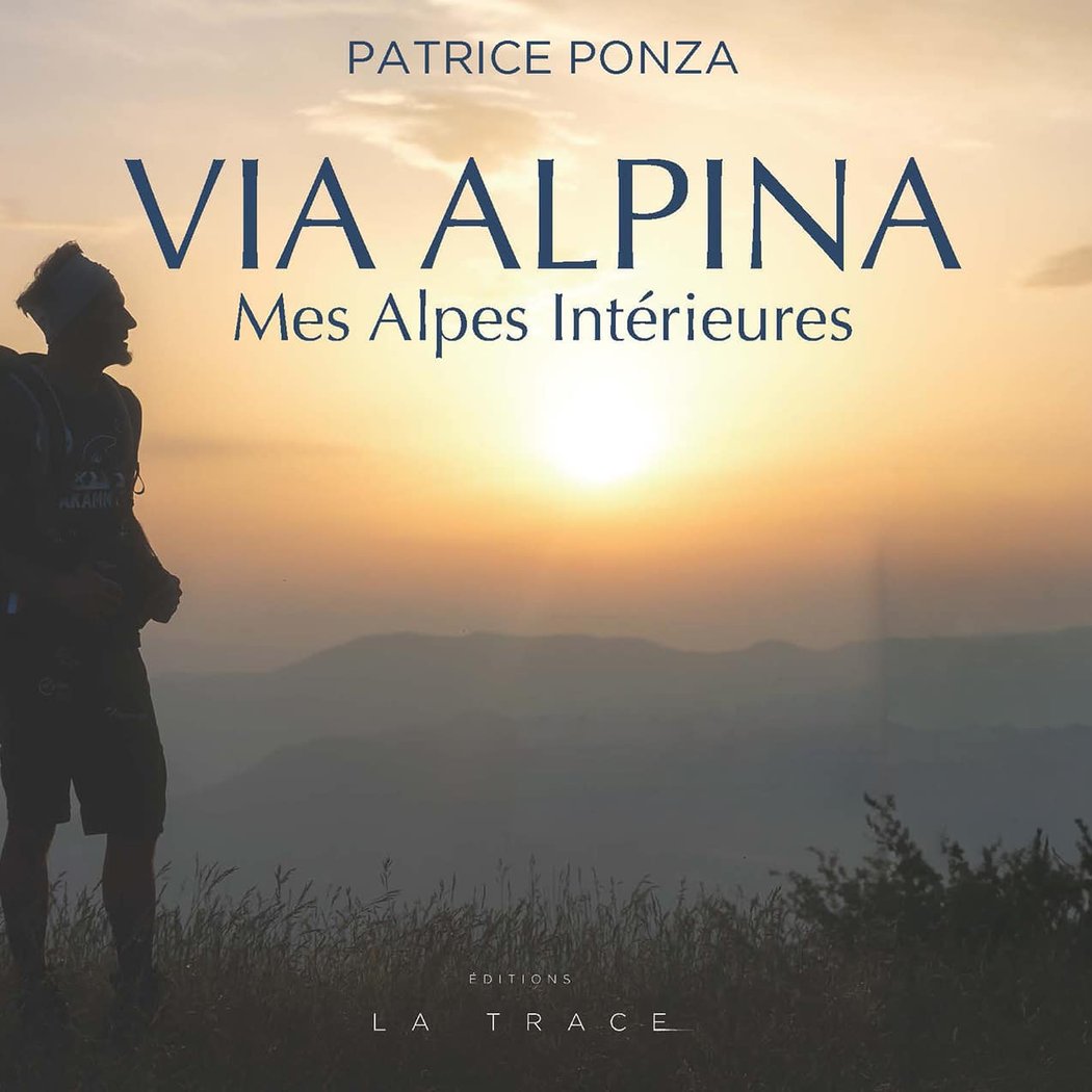 Via Alpina | Mes Alpes intérieures 1