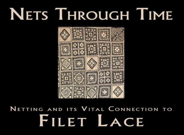 Nets Through Time: Netting and its Vital Connection to Filet Lace 1