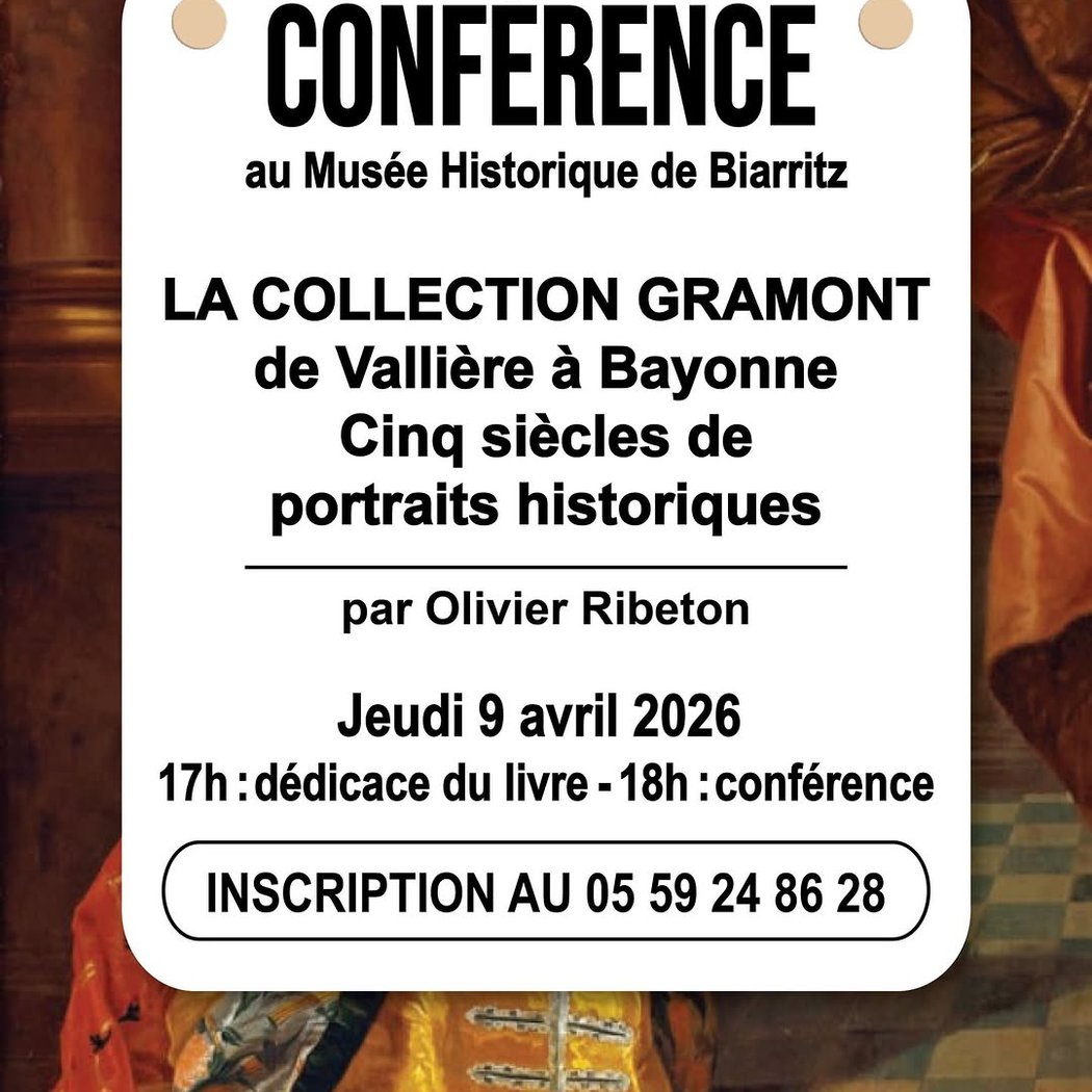 Les jeudis du Musée : La Collection Gramont, de Vallière à Bayonne 1