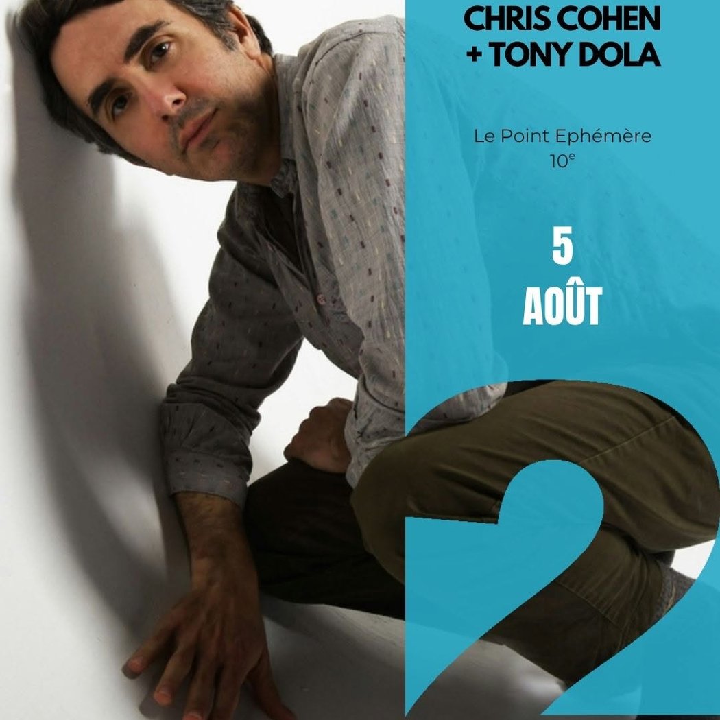 Chris Cohen + Tony Dola 1