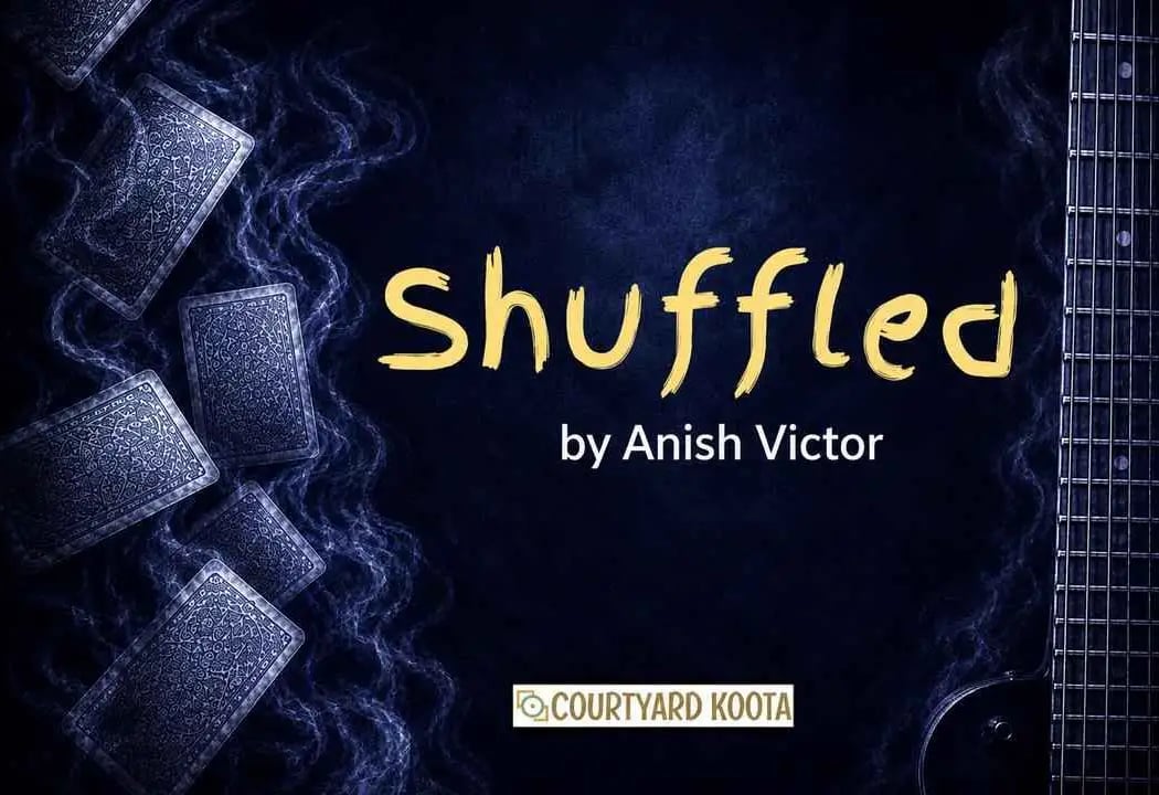 Shuffled by Anish Victor