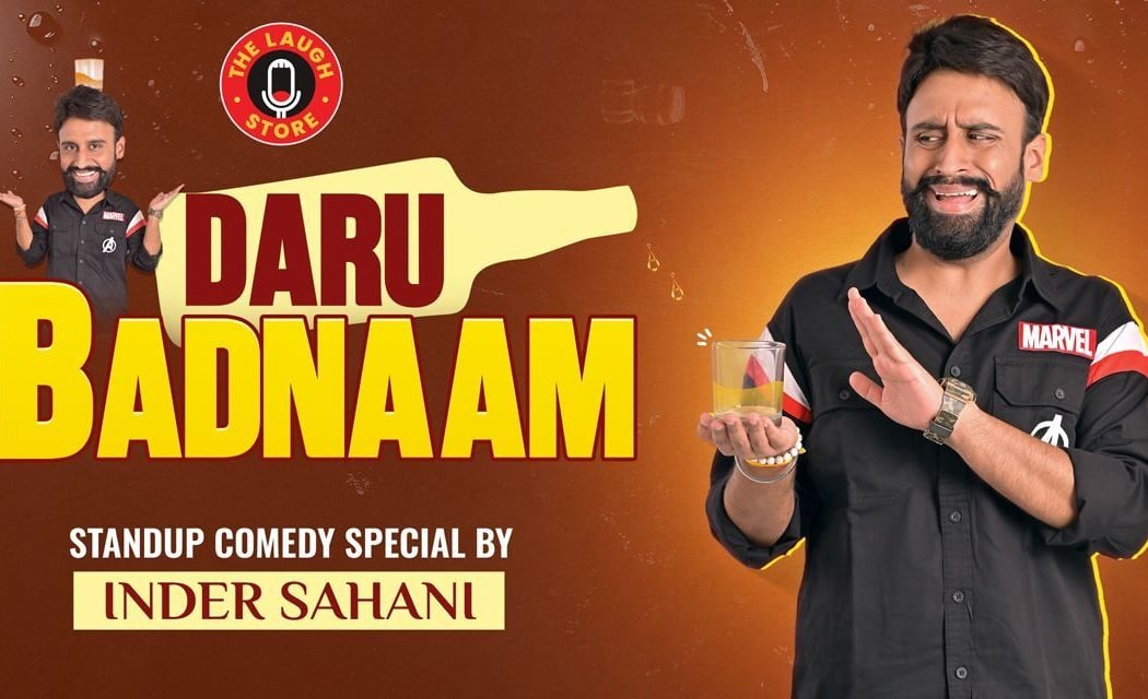Daru Badnaam - A Comedy Show by Inder Sahani