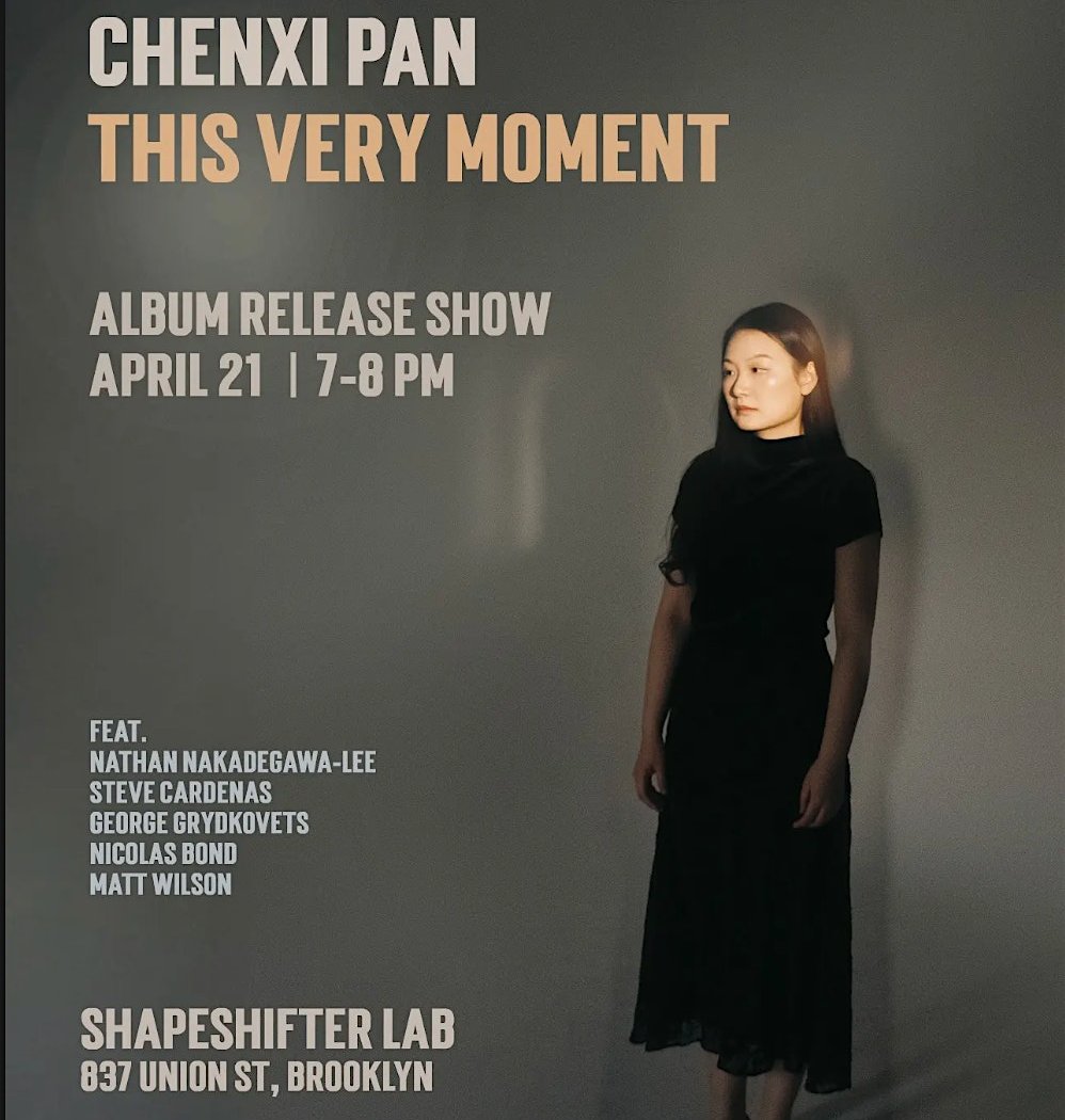 Chenxi Pan This Very Moment Album Release Show 1