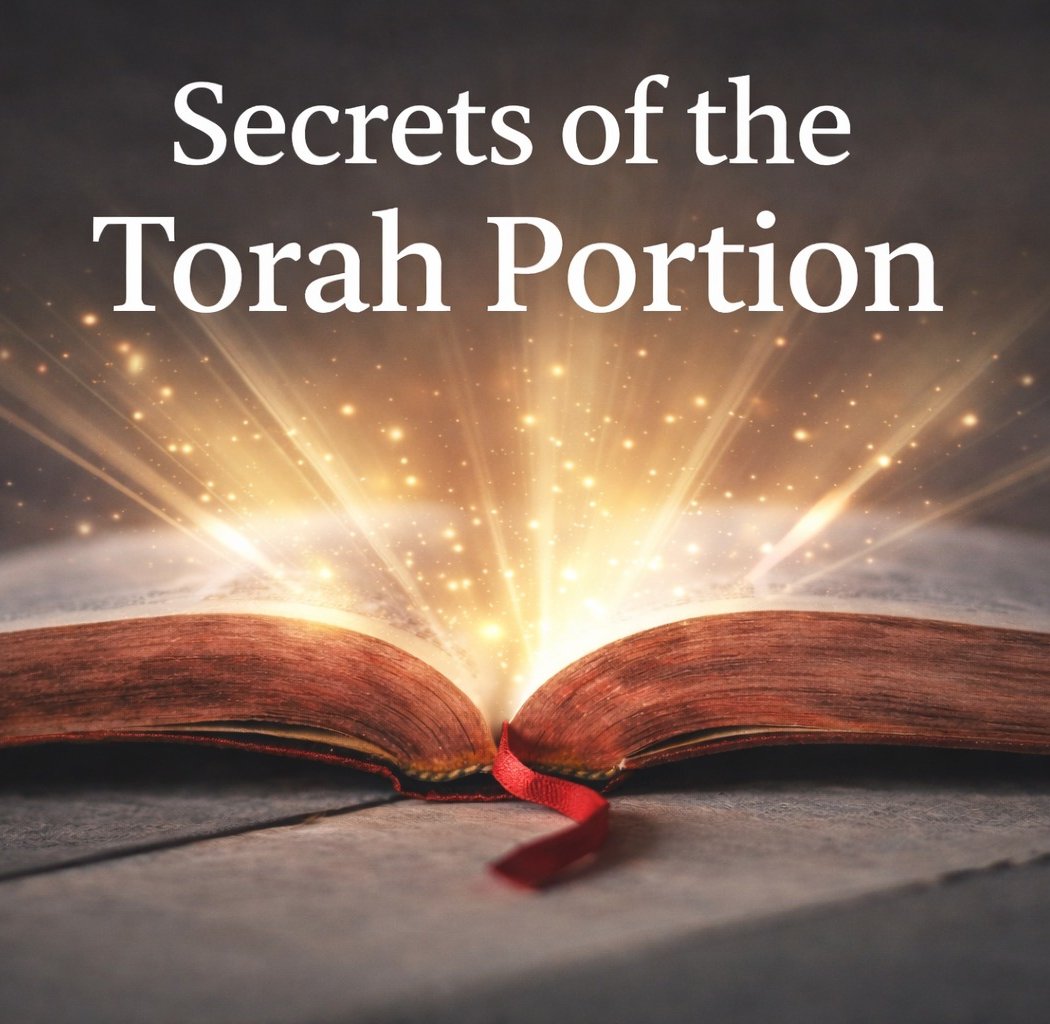 Secrets of the Torah Portion 1