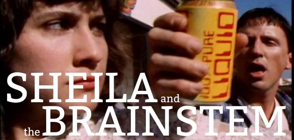 SHEILA AND THE BRAINSTEM