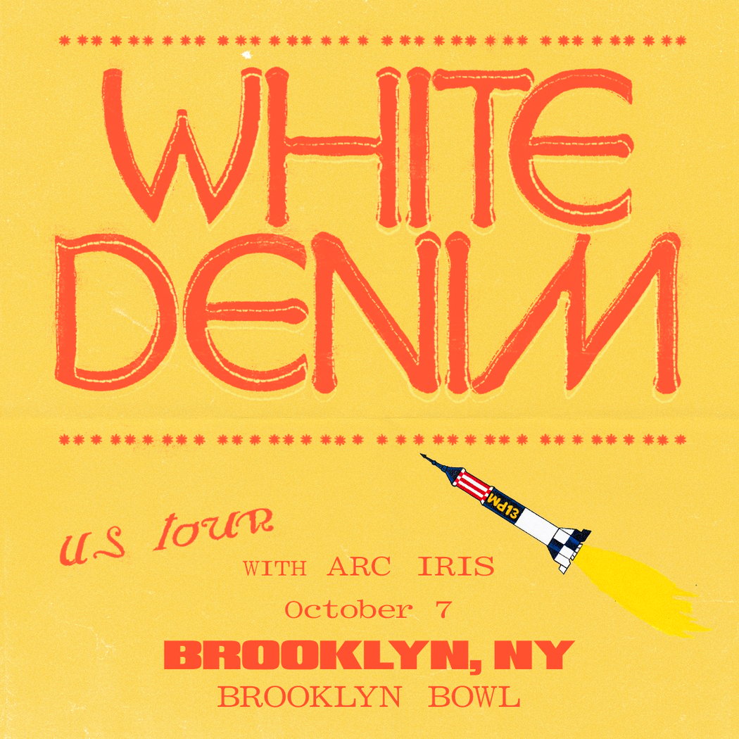 White Denim and Arc Iris