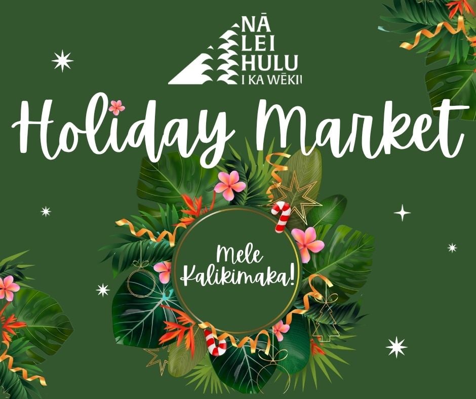 Nā Lei Hulu’s Holiday Market 1
