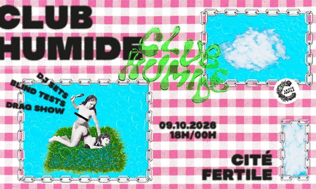 Club Humide (Cite Fertile, Again)