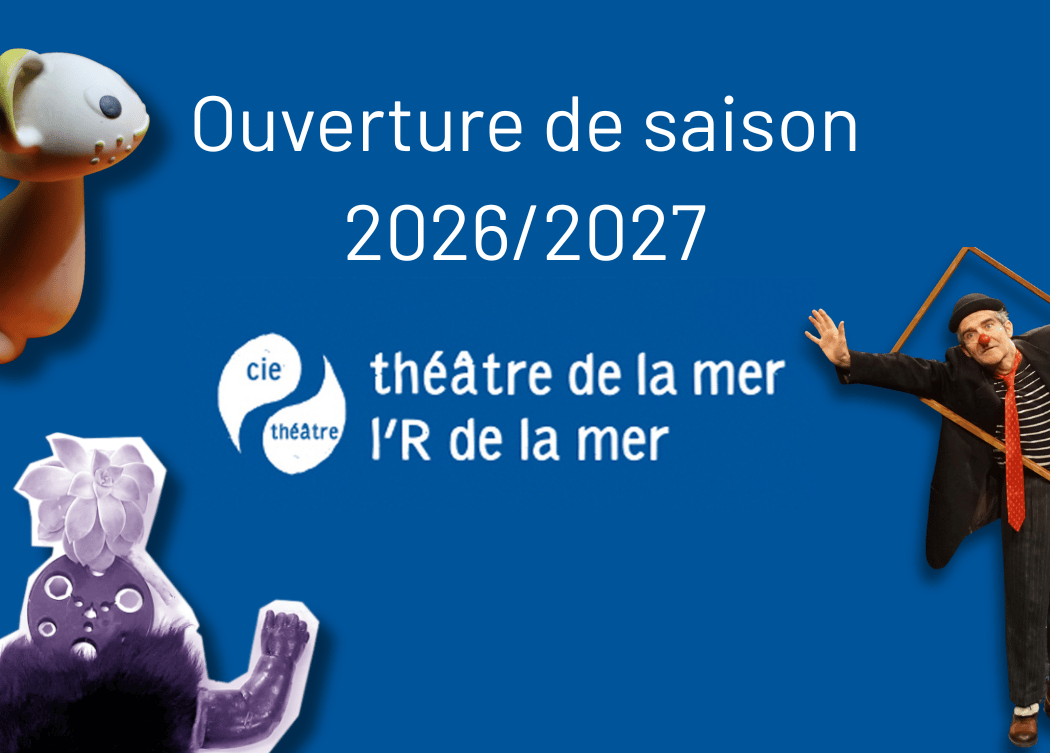 L'R de la Mer (Théâtre de la mer) 2