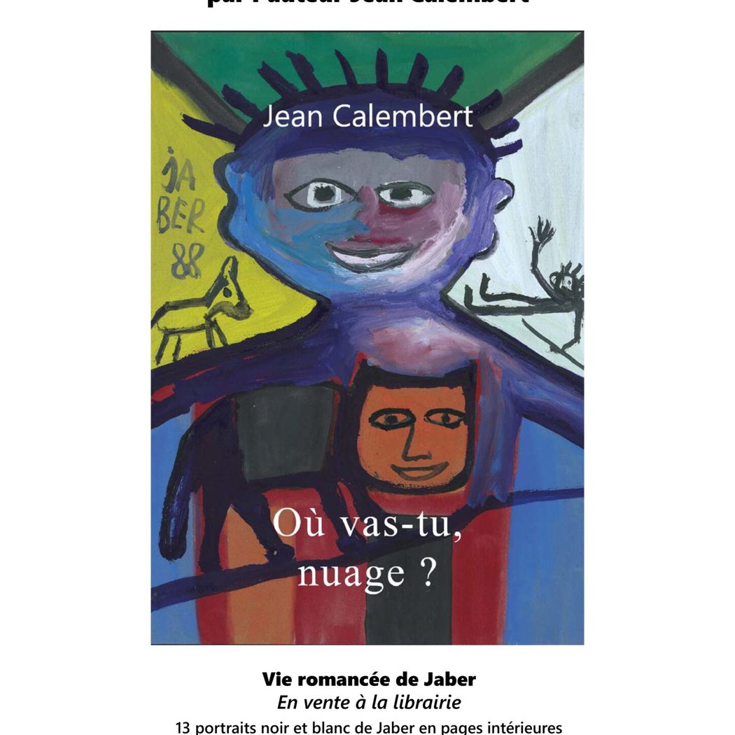 Où vas-tu, nuage ? Vie romancée de Jaber par Jean Calembert 1